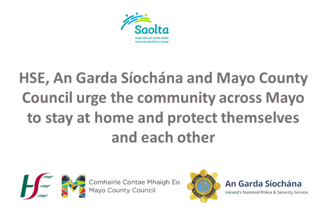 The people of County Mayo urged to stay home and stay safe